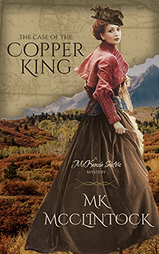 The Case of the Copper King (McKenzie Sisters Mystery Series) on Kindle