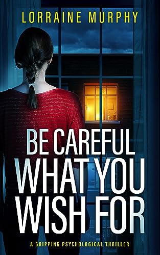 Be Careful What You Wish For on Kindle