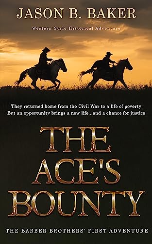 The Ace's Bounty: The Barber Brothers' First Adventure (The Barber Brothers' Adventures Book 1) on Kindle