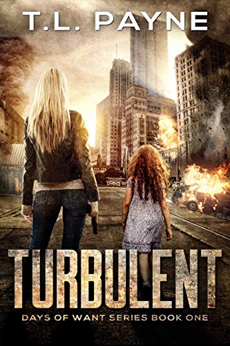 Turbulent (Days of Want Series Book 1) on Kindle