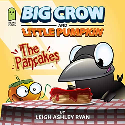 The Pancakes (Big Crow and Little Pumpkin Book 1) on Kindle