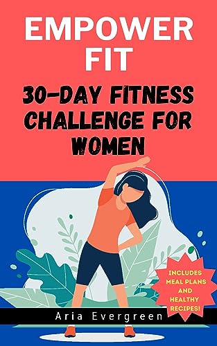 EmpowerFit: 30-Day Fitness Challenge for Women on Kindle