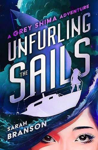 Unfurling the Sails (A Grey Shima Adventure) on Kindle