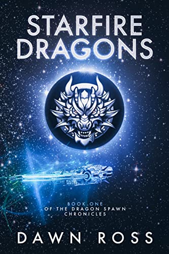 StarFire Dragons (Dragon Spawn Chronicles Book 1) on Kindle