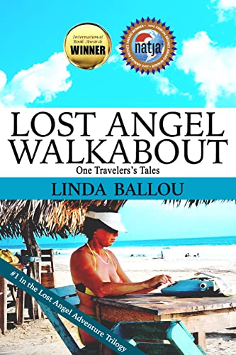 Lost Angel Walkabout-One Traveler's Tales: Stories to Ignite Your Wanderlust on Kindle
