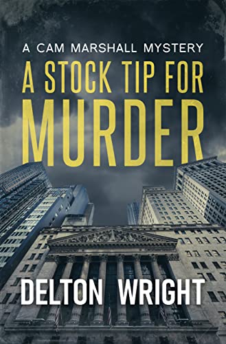 A Stock Tip For Murder (A Cam Marshall Mystery Book 1) on Kindle