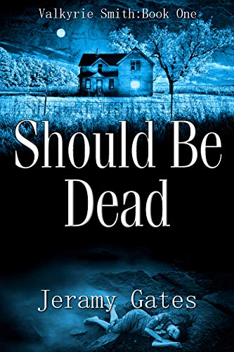 Should Be Dead (The Valkyrie Smith Mystery Series Book 1) on Kindle