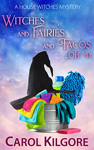 Witches and Fairies and Tacos... Oh My on Kindle