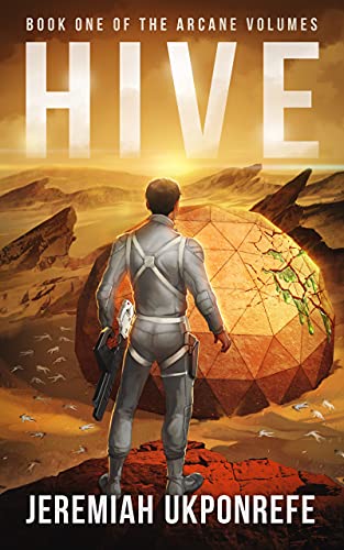 Hive (The Arcane Volumes Book 1) on Kindle