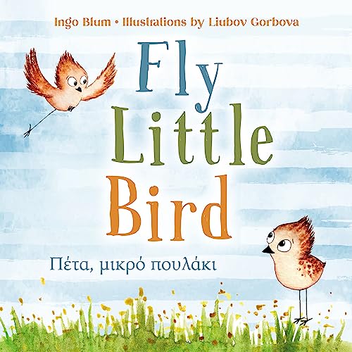Fly, Little Bird (Bilingual Children's Book in English and Greek) on Kindle