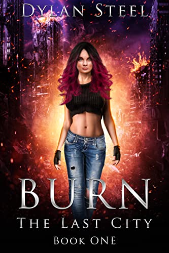 Burn (The Last City Book 1) on Kindle