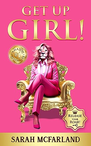 Get Up Girl!: Release Your Roar! on Kindle