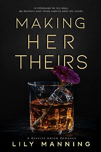 Making Her Theirs (Unbreakable Bonds Series Book 1) on Kindle