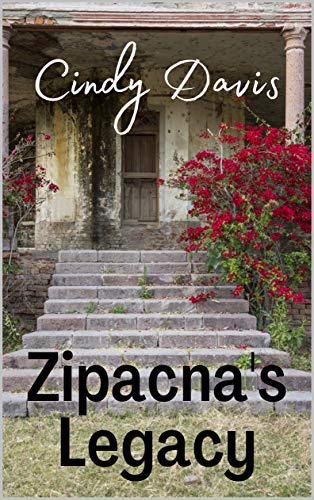 Zipacna's Legacy (Metaphysical Mystery Series Book 1) on Kindle