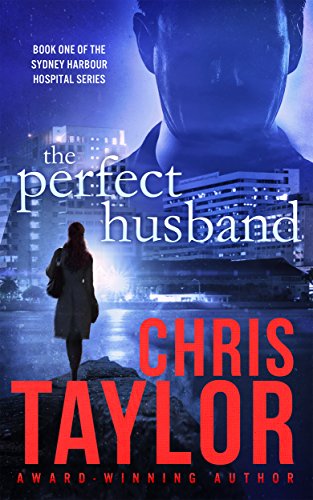 The Perfect Husband (The Sydney Harbour Hospital Series Book 1) on Kindle