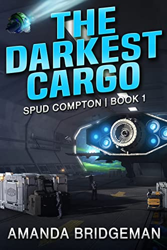 The Darkest Cargo (Spud Compton Book 1) on Kindle