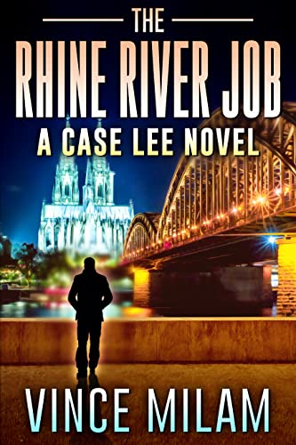 The Rhine River Job (A Case Lee Novel Book 11) on Kindle