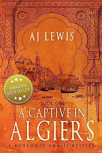 A Captive in Algiers (The Amalfi Mysteries Book 1) on Kindle