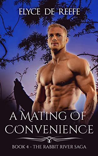 A Mating Of Convenience (The Rabbit River Saga Book 4) on Kindle
