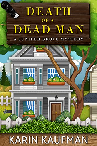 Death of a Dead Man (Juniper Grove Cozy Mystery Book 1) on Kindle