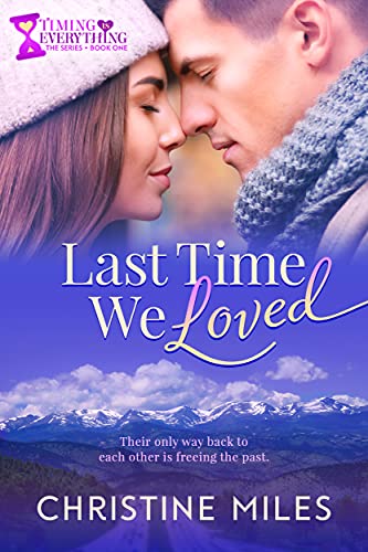Last Time We Loved (Timing is Everything Series Book 1) on Kindle