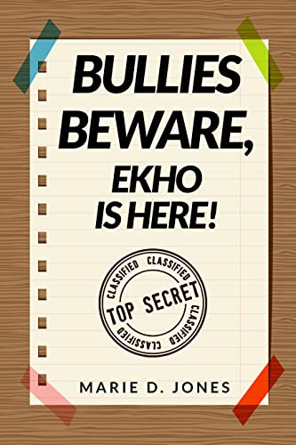 Bullies Beware, EKHO is Here! on Kindle