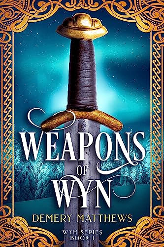 Weapons of Wyn (Wyn Series Book 1) on Kindle
