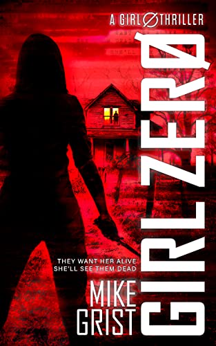Girl Zero (A Girl Zero Thriller Book 1) on Kindle