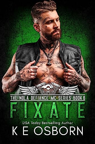 Fixate (The NOLA Defiance MC Series Book 6) on Kindle