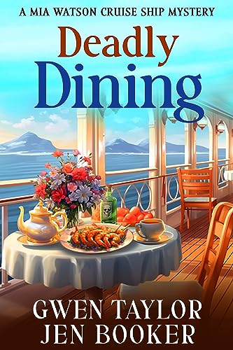 Deadly Dining (Mia Watson Cruise Ship Mysteries Book 2) on Kindle