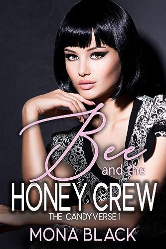 Bee and the Honey Crew (The Candyverse Book 1) on Kindle