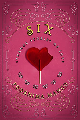 Six: Strange Stories of Love on Kindle