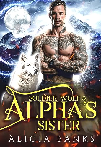 Soldier Wolf & Alpha's Sister on Kindle