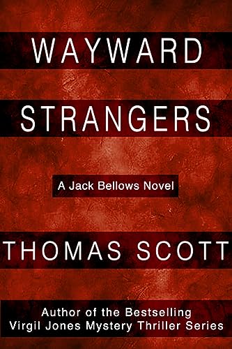 Wayward Strangers (Jack Bellows Mystery Thriller Series) on Kindle