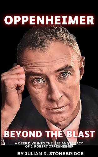 Oppenheimer: Beyond the Blast on Kindle