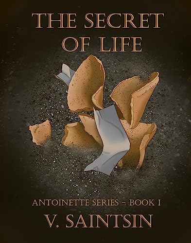 The Secret of Life (Antoinette Series Book 1) on Kindle