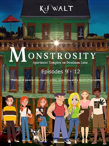 Monstrosity: Apartment Complex on Deadman Lane (Episodes 9-12) on Kindle