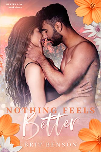 Nothing Feels Better (Better Love) on Kindle