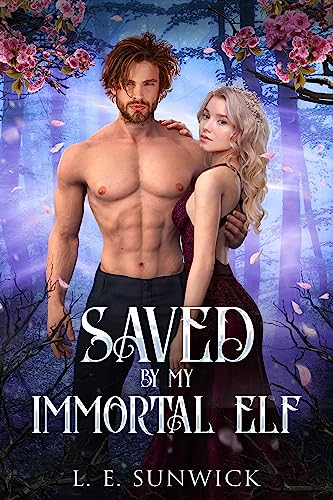 Saved by My Immortal Elf on Kindle