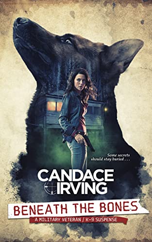 Beneath the Bones (A Hidden Valor Military Veteran/K-9 Suspense Book 3) on Kindle