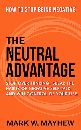 The Neutral Advantage on Kindle