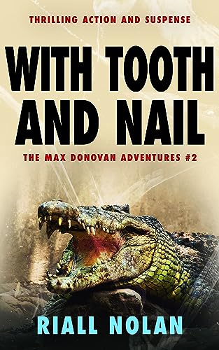 With Tooth and Nail (The Max Donovan Adventures Book 2) on Kindle
