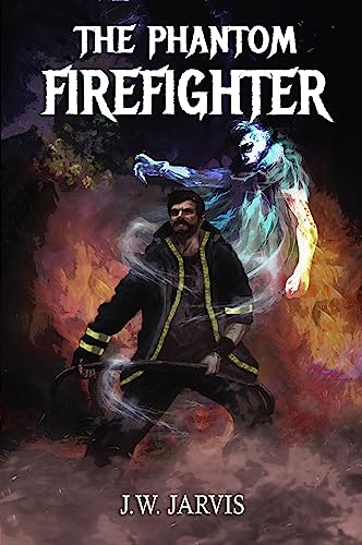 The Phantom Firefighter (First Responder Book 1) on Kindle