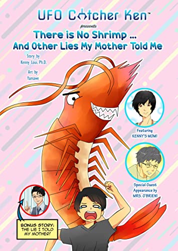 There is No Shrimp... And Other Lies My Mother Told Me on Kindle