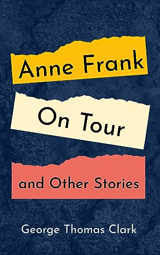 Anne Frank on Tour and Other Stories on Kindle