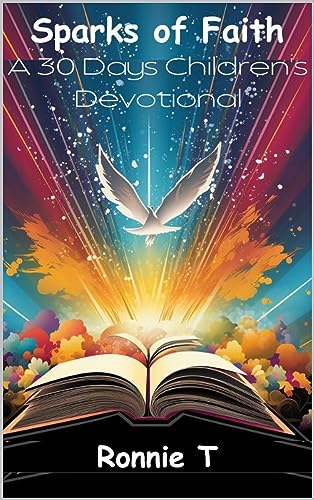Sparks of Faith: A 30 Days Children's Devotional on Kindle