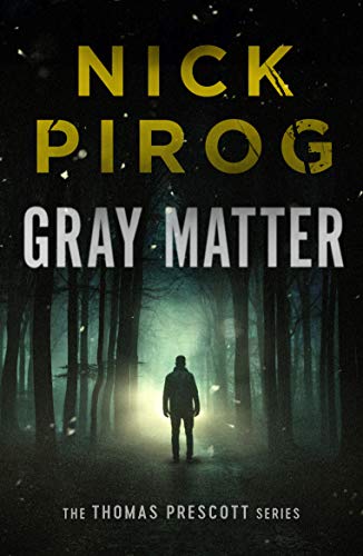 Gray Matter (Thomas Prescott Book 2) on Kindle