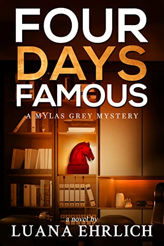 Four Days Famous (Mylas Grey Mysteries Book 4) on Kindle