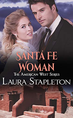 Santa Fe Woman (American West Romances Book 10) on Kindle