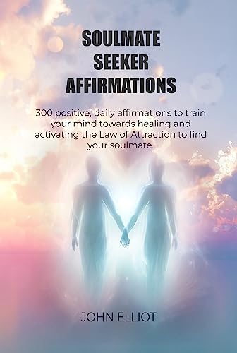 Soulmate Seeker Affirmations on Kindle